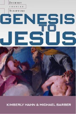 Genesis to Jesus: Studying Scripture from the Heart of the Church
