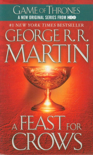 A Feast for Crows : A Song of Ice and Fire: Book Four