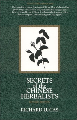 Secrets of the Chinese Herbalists