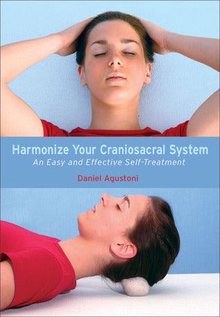 Harmonizing Your Craniosacral System - An Easy And Effective Self-Treatment - Thryft