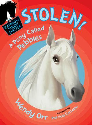 Stolen! a Pony Called Pebbles - Thryft