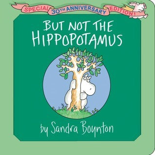 But Not the Hippopotamus