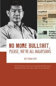No More Bullshit, Please, We're All Malaysians