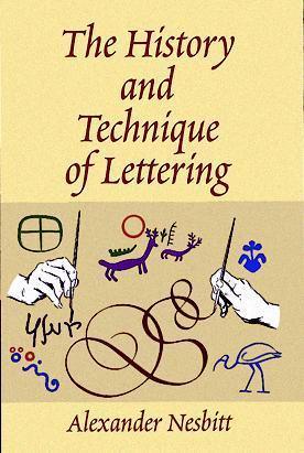 The History and Technique of Lettering - Thryft
