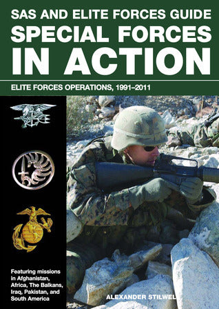 SAS and Elite Forces Guide Special Forces in Action : Elite Forces Operations, 1991-2011