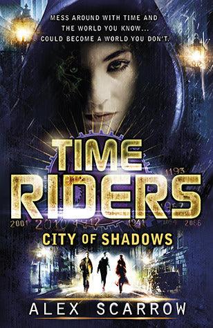 TimeRiders: City of Shadows (Book 6) - Thryft