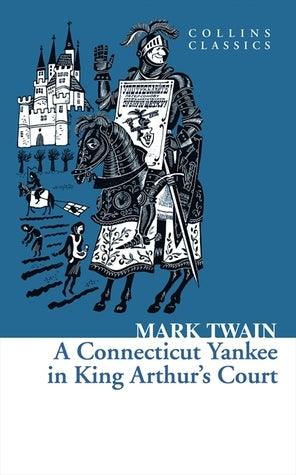 A Connecticut Yankee in King Arthur's Court - Thryft