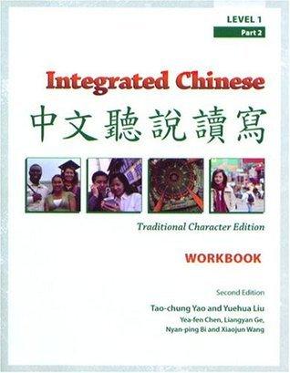 Integrated Chinese : Level 1, Part 2 Traditional Character Edition - Thryft
