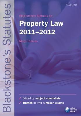 Blackstone's Statutes On Property Law 2011-2012 - Thryft