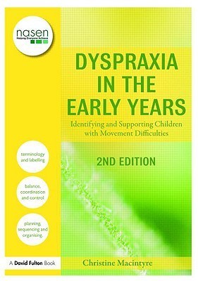 Dyspraxia in the Early Years: Identifying and Supporting Children with Movement Difficulties