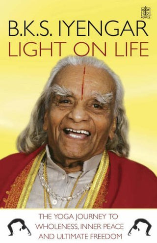 Light on Life: The Journey to Wholeness, Inner Peace, and Ultimate Freedom