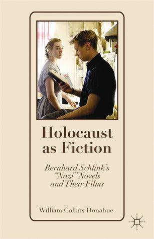 Holocaust as Fiction: Bernhard Schlink’s “Nazi” Novels and Their Films - Thryft