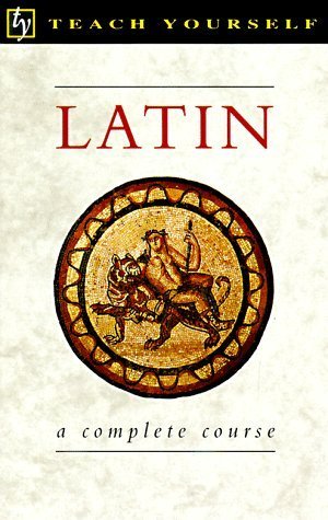 Latin: A Complete Course