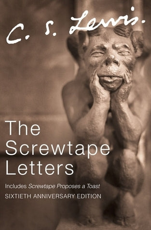 The Screwtape Letters, Includes Screwtape Proposes a Toast