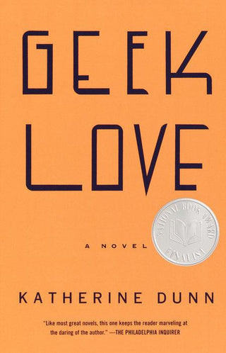 Geek Love : A Novel - Thryft