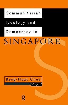 Communitarian Ideology and Democracy in Singapore - Thryft