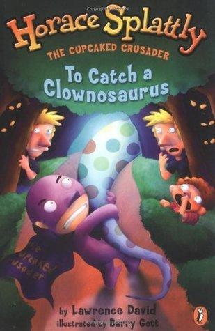 To Catch A Clownosaurus - Thryft