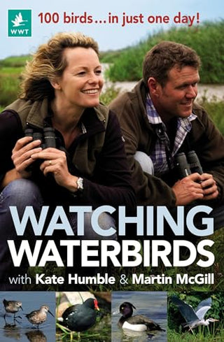 Watching Waterbirds with Kate Humble and Martin McGill - 100 Birds... in Just One Day!