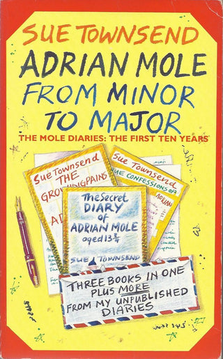 Adrian Mole: From Minor to Major - The Mole Diaries: The First Ten Years