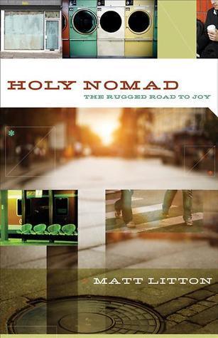 Holy Nomad: The Rugged Road to Joy - Thryft