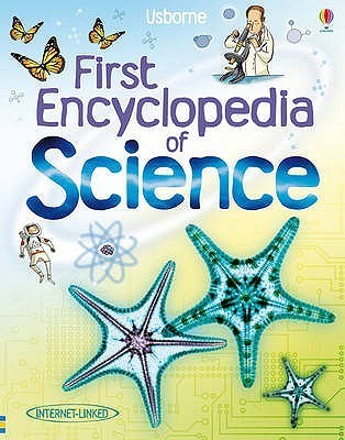 The Usborne First Encyclopedia of Science