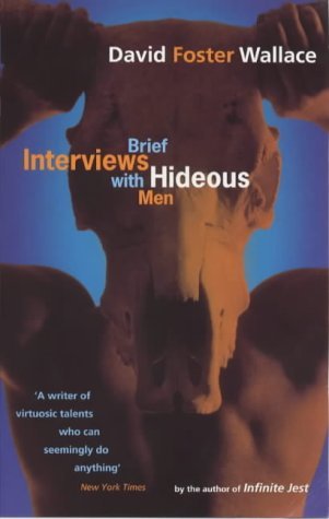 Brief Interviews with Hideous Men