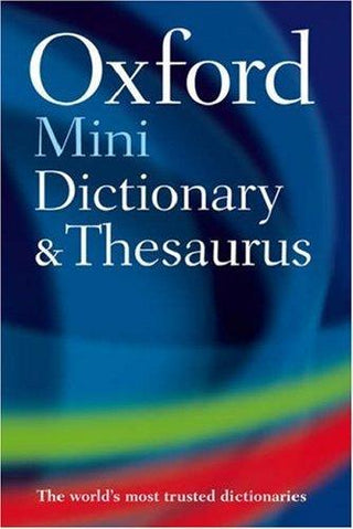 Oxford Mini Dictionary, Thesaurus, And Wordpower Guide