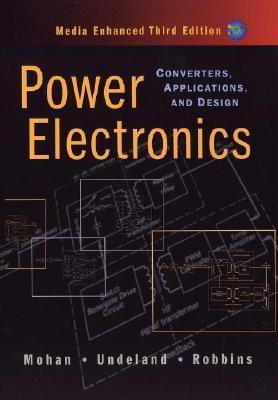 Power Electronics : Converters, Applications, and Design - Thryft