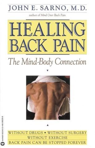 Healing Back Pain : The Mind-Body Connection - Thryft