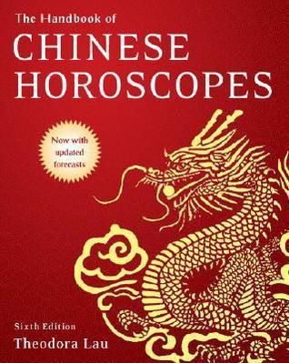 The Handbook Of Chinese Horoscopes 6E - Thryft