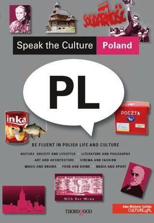 Speak The Culture - Poland : Be Fluent In Polish Life And Culture