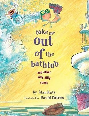 Take Me Out of the Bathtub and Other Silly Dilly Songs - Thryft