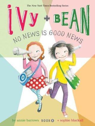 Ivy and Bean No News Is Good News (Book 8) - Thryft