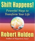 Shift Happens! Powerful Ways to Transform Your Life