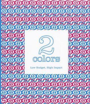 2 Colors: Low Budget, High Impact