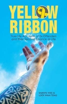 Yellow Ribbon: True-life Accounts of Ex-offenders and Their Second Chance at Life - Thryft