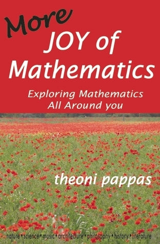 More Joy of Mathematics - Exploring Mathematics All Around You