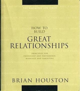 How to Build Great Relationships (The Maximised Life Series, Volume 2) - Thryft