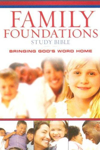 The Family Foundations Study Bible - Bringing God's Word Home - Thryft