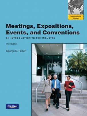Meetings, Expositions, Events & Conventions : An Introduction to the Industry: International Edition