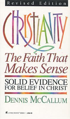 Christianity - The Faith That Makes Sense