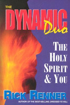 The Dynamic Duo: The Holy Spirit & You