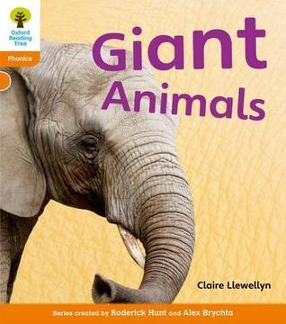 Giant Animals - Oxford Reading Tree: Stage 6, Floppy's Phonics Non-Fiction