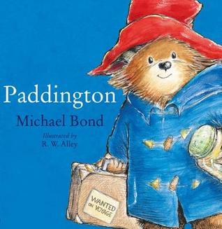 Paddington : The Original Story of the Bear from Darkest Peru