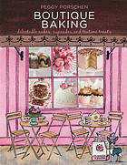Boutique Baking : Delectable Cakes, Cookies and Teatime Treats
