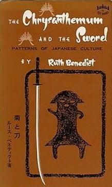 Chrysanthemum and the Sword: Patterns of Japanese Culture - Thryft