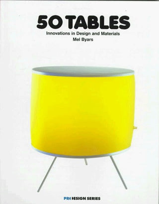 50 Tables : Innovations in Design and Materials