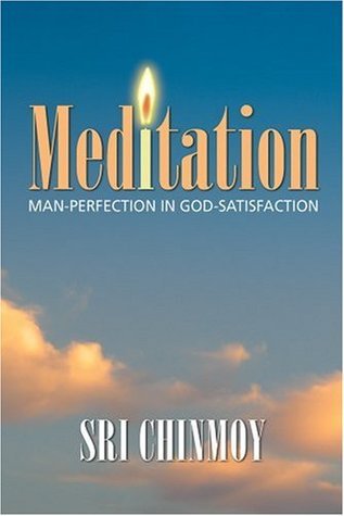 Meditation: Man-Perfection in God-Satisfaction