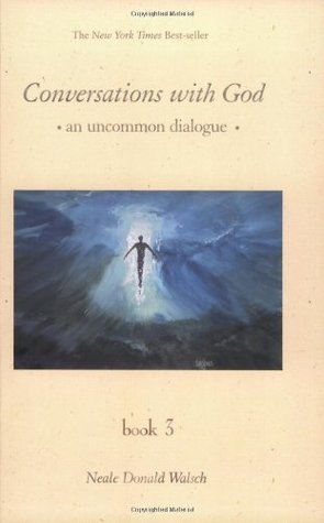 Conversations With God - An Uncommon Dialogue