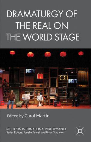 Dramaturgy of the Real on the World Stage - Thryft
